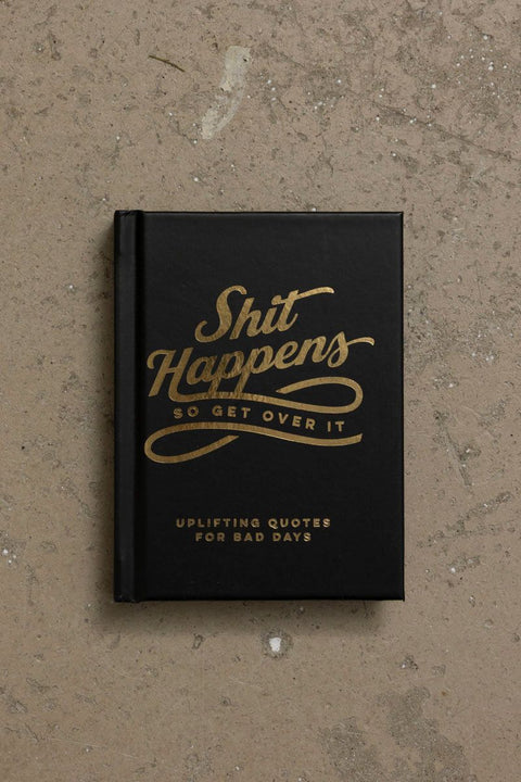 Bok - Shit Happens So Get Over It